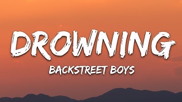 Backstreet Boys - Drowning (Lyrics)