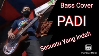 Video thumbnail of "Padi - Sesuatu Yang Indah (berdev bass cover)"