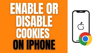 How To Enable Or Disable Google Cookies On An iPhone (Not Difficult)