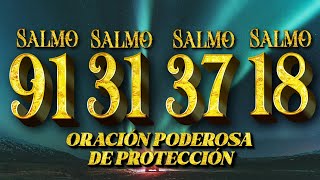 Salmo 31, Salmo 37, Salmo 18, Salmo 91 salmos de protección divina Versículo bíblico para dormir