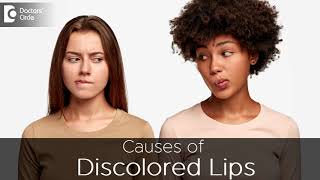 Know Why you get DARK , PIGMENTED LIPS | What causes DARK LIPS? -Dr. Renuka Shetty| Doctors
