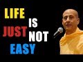 La vie nest pas facile  ss radhanath swami