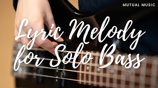 Lyric Melody for Solo Bass | John Patitucci