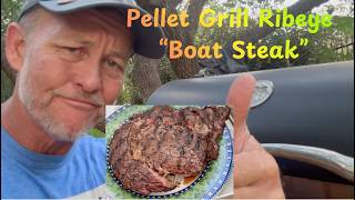 Pellet Grill Ribeye "Boat Steak!!"