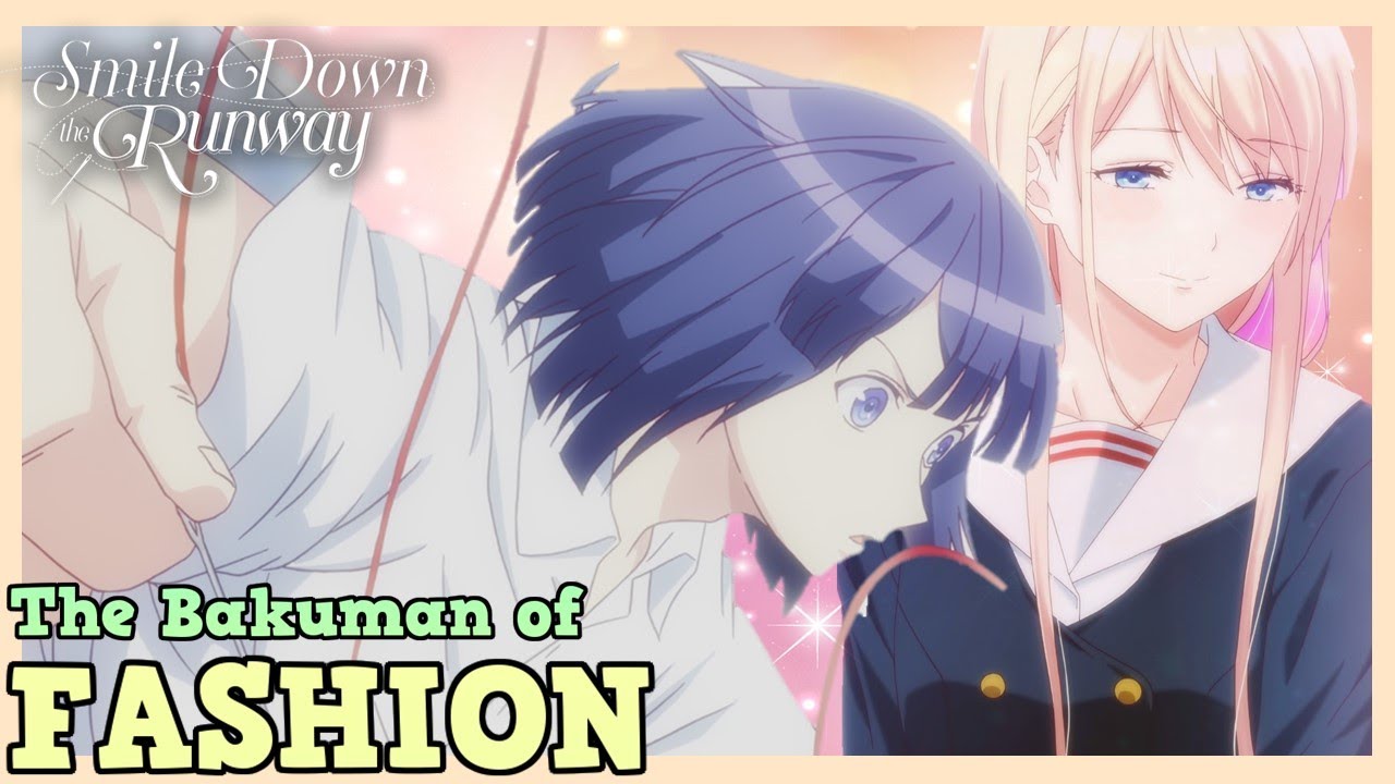 Smile Down the Runway (Anime) –