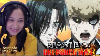 GAROU INSANOOO! ASSISTINDO ONE PUNCH PELA PRIMEIRA VEZ! Temporada 2  Episódio 3 REACT