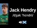 How to pronounce Jack Hendry (CORRECTLY!)