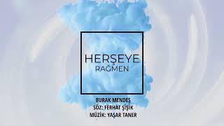 Burak Mendeş   Herşeye Rağmen Resimi