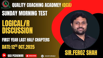Logical Reasoning Discussion By Sir Feroz Shah Sunday Morning Test Date: 12/10/205
