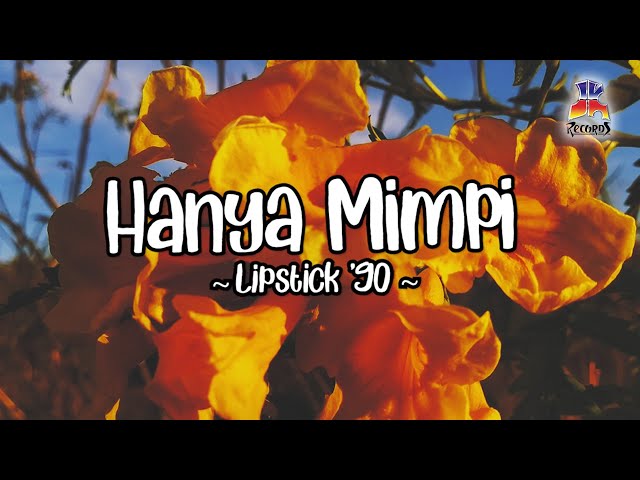 Lipstick 90 - Hanya Mimpi (Official Lyric Video) class=