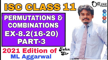 Permutations & Combination EX-8.2(16-20)PART-3 ISC CLASS 11 ML AGGARWAL SOL. 2021|JBR ONLINE CLASSES