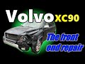 Volvo XC 90. Front end repair. Ремонт переда.