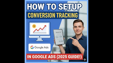 How to setup Conversion tracking in Google Ads