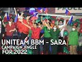 UMAGANG KAY GANDA (BBM-SARA UNITEAM CAMPAIGN JINGLE 2022)