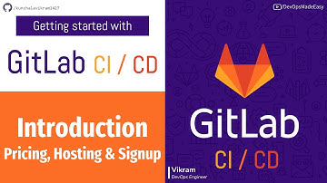 GitLab CICD: Introduction to GitLab CI | GitLab as a DevOps Platform | Sign up for a free account