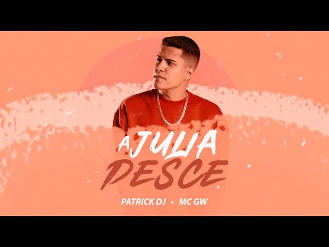 A JULIA DESCE - PATRICK DJ ( FEAT. MC GW, DOPPELT DJ)