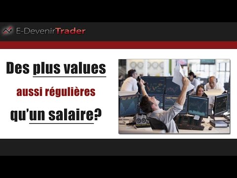 Trading: Des plus-values aussi régulières qu’un salaire?