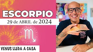ESCORPIO | Horóscopo de hoy 29 de Abril 2024 | El mundo reconocerá tu magia escorpio
