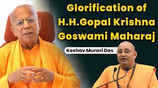 Glorification of H.H.Gopal Krishna Goswami Maharaj By Keshav Murari Das | Hare Krsna TV