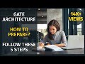 GATE Architecture - How to begin preparation?