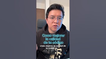 Cómo mejorar la calidad de tu código como programador #developers #programacion