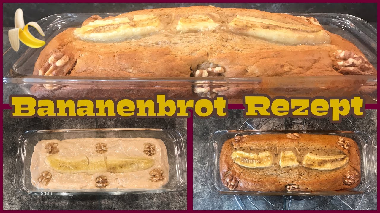 Bananenbrot Rezept | Bananenkuchen | Saftig | Banana Bread | Einfach ...