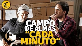 Miniatura de vídeo de "Campo de Almas - Cada minuto"