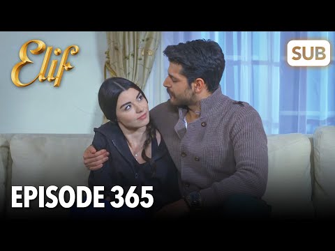 Elif Episode 365 | English Subtitle