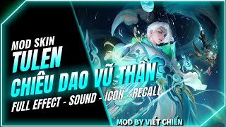 Hướng Dẫn Cách Mod Skin Tulen Tiêu Dao Vũ Thần Full Hiệu Ứng Mùa 2 2024 Liên Quân Phần 1#kiyoshiaov