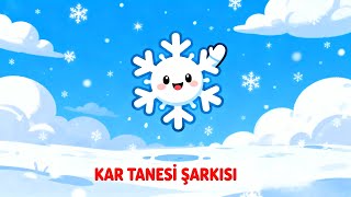 Kar Tanesi Şarkısı ❄️ | Eğitici ve Neşeli Çocuk Şarkısı | Kış Şarkıları
