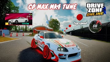 Drive Zone Online :BEST CP MAX MK4 TOP SPEED TUNE @DriveZoneOnline