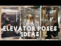 elevator poses aesthetic / cara foto aesthetic di lift / OOTD Pinterest