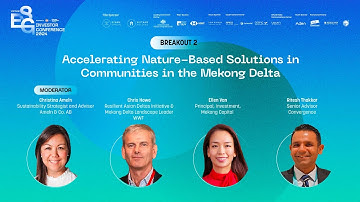 Accelerating Nature-Based Solutions in Communities in the Mekong - Vietnam ESG Investor Conference