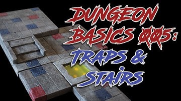 Dungeon Basics 005: Advanced Tiles - Traps and Stairs!