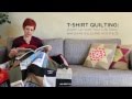 T-Shirt Quilting: Warm Up With Your Life Story with Diane Gilleland
