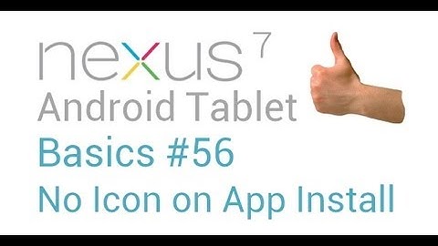 Google Nexus 7 Tips - Basics: #56 Turn off Automatic Icon on App Install