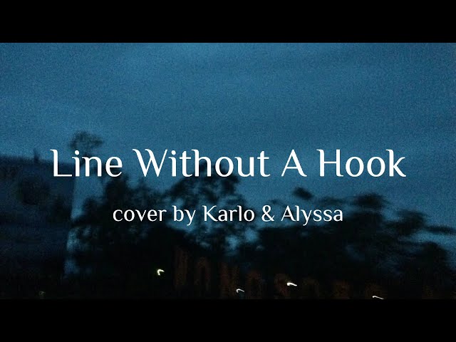 Line Without A Hook - Karlo u0026 Alyssa Cover | Speed Up class=