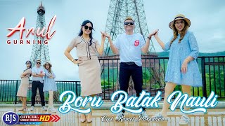 [LIRIK] DJ Batak Remix - Arul Gurning - Boru Batak Nauli | Lagu Batak