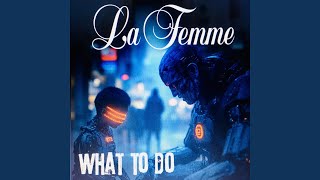 Download Lagu What To Do MP3 Download Lagu What To Do MP3