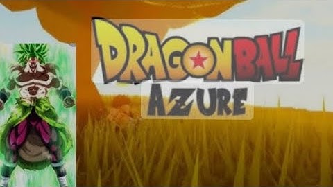 How To Make Dbs Broly In Dragonball Azure