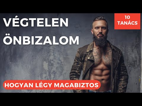 Videó: Hogyan Lehet Növelni Az önbizalmat