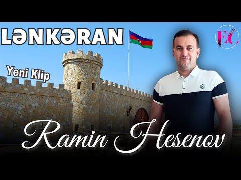 Ramin Hesenov - Lənkəran 2023 | YENİ | Klip