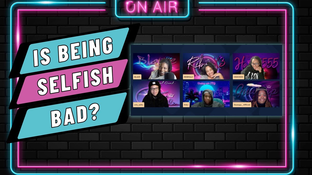 Selfishness: Good or Bad?- ToxicChats Ep 86 - YouTube