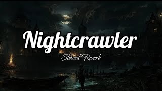 Nightcrawler | Slowed Reverb | Jacques B | RAKMO