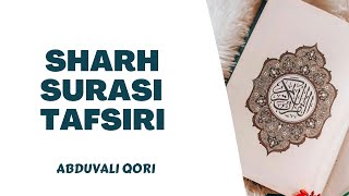 Sharh Surasi Tafsiri | Abduvali Qori