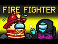FIRE FIGHTER vs ARSONIST IMPOSTER ROLE in Among Us
