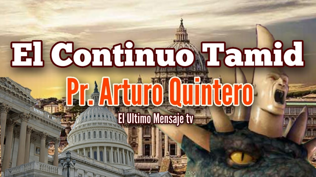 Tema 2 El Continuo Tamid  Pr. Arturo Quintero