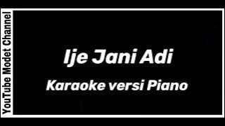 Ije Jani Adi - Karaoke