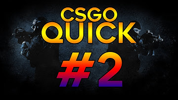 CSGO - QUICK #2 - AK 4K w/ Double Nade Kill