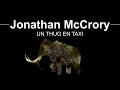 Jonathan mccrory un thug en taxi johnny boy nous raconte son agression envers un chauffeur de taxi